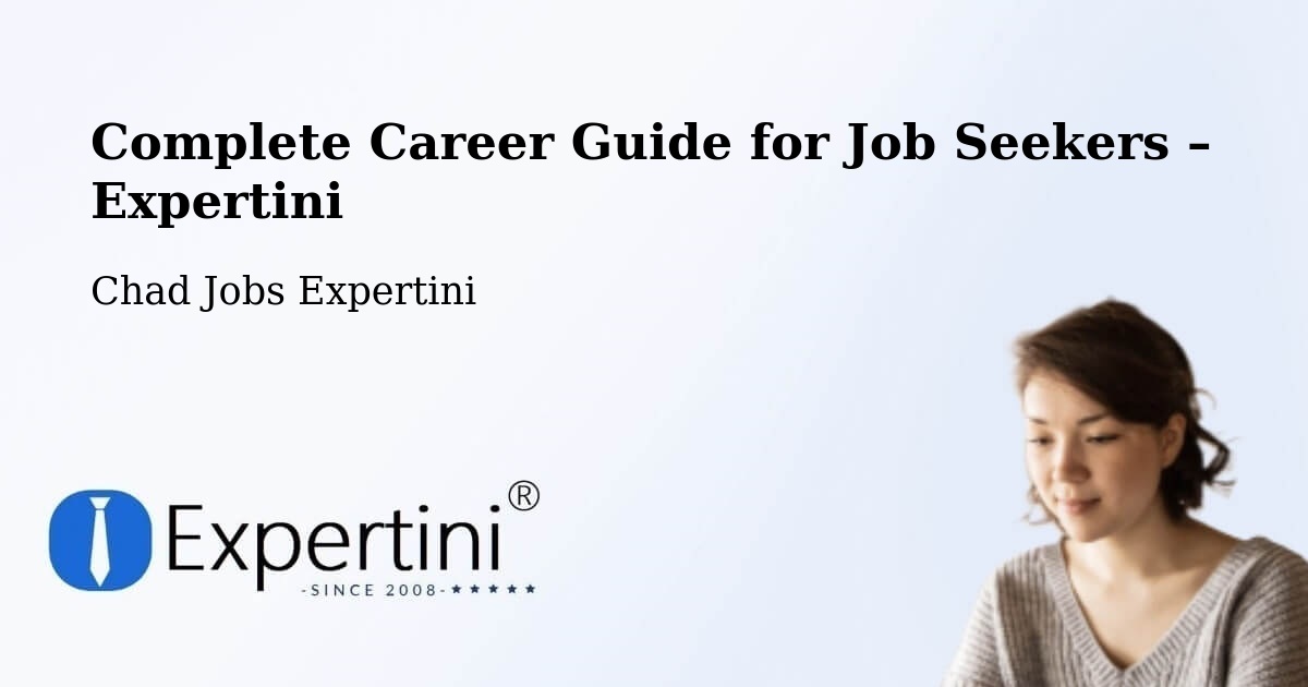 Career Guide for Job Seekers – Doba - Doba, Chad Jobs Expertini