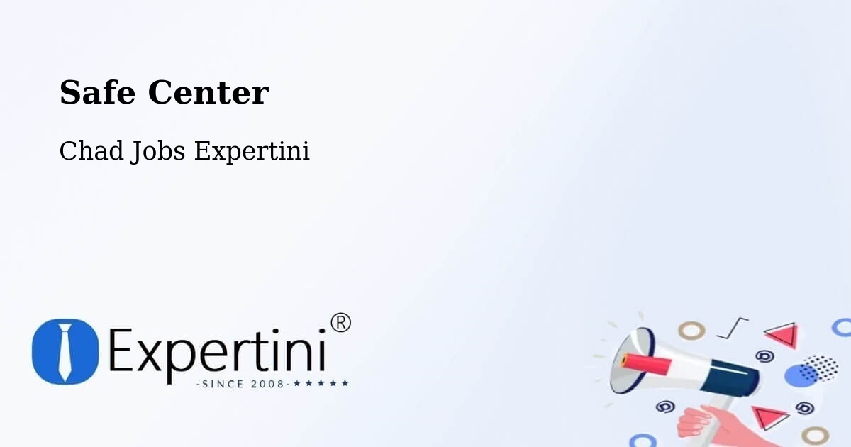 Safety Center – Doba - Chad Jobs Expertini